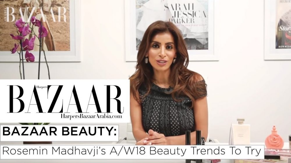 Rosemin Shares This Season's Beauty Trends With Harper's Bazaar Arabia