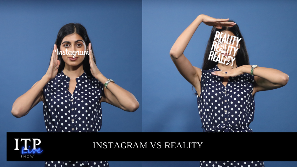 INSTAGRAM VS. REALITY