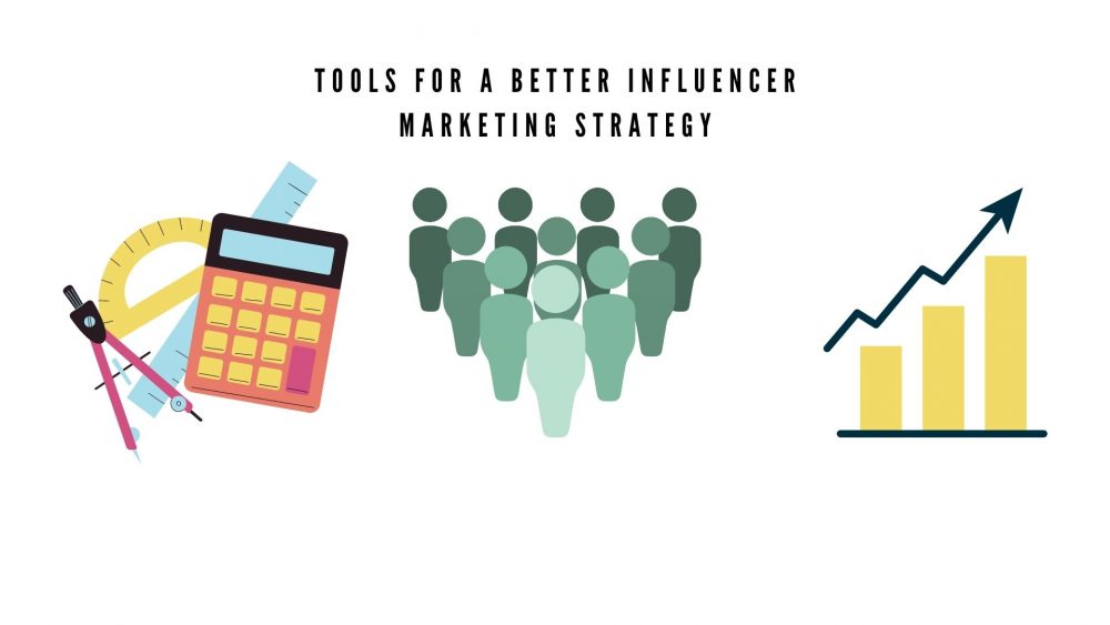Tools for a better influencer marketing campaign