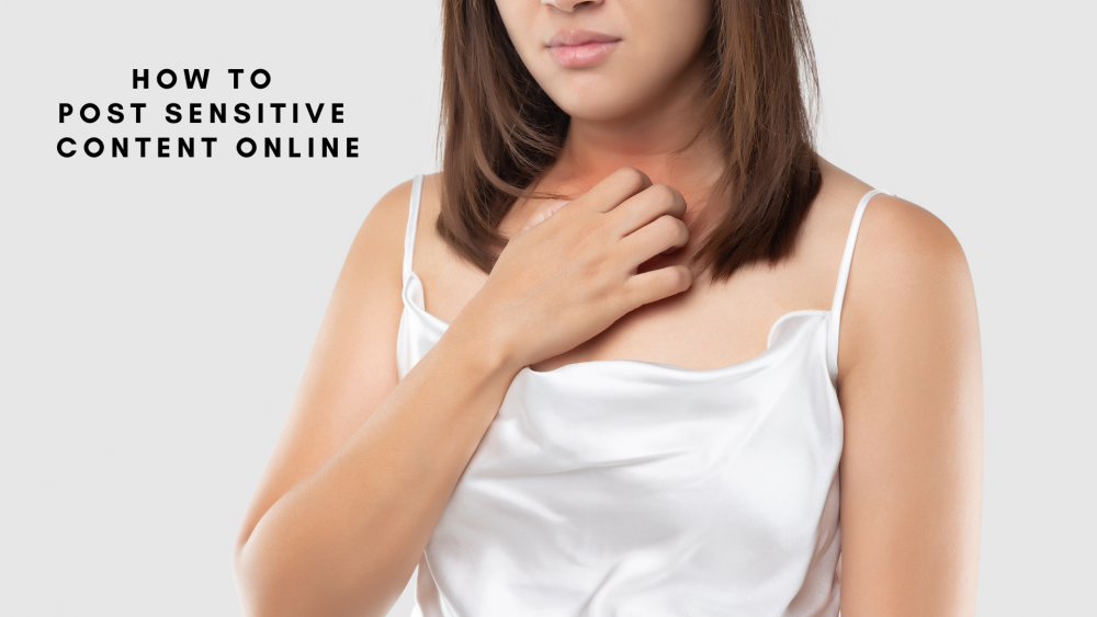 How to post sensitive content on social media