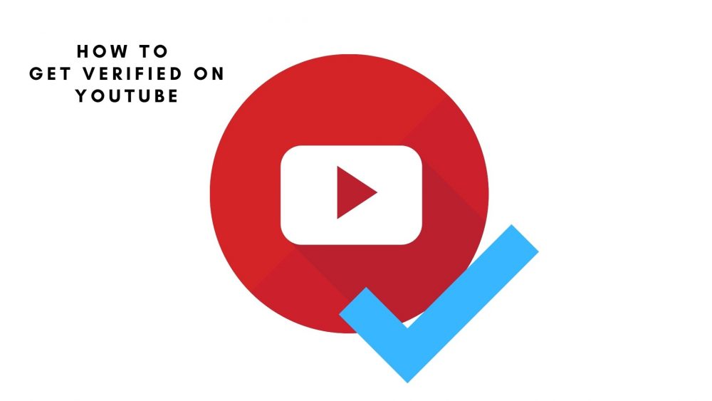 How to get YouTube verified