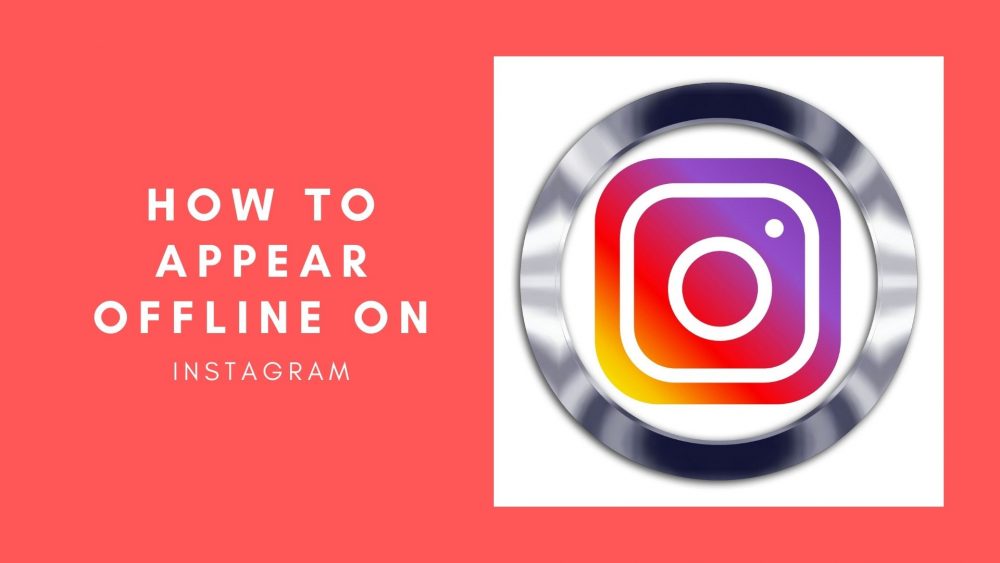 How to appear offline on Instagram