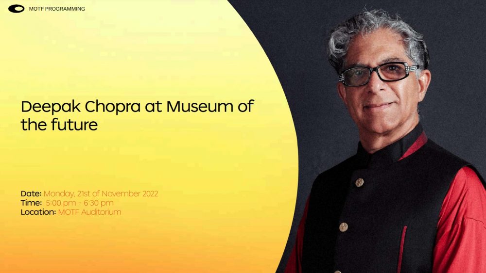 Deepak Chopra at the Museum of the Future event