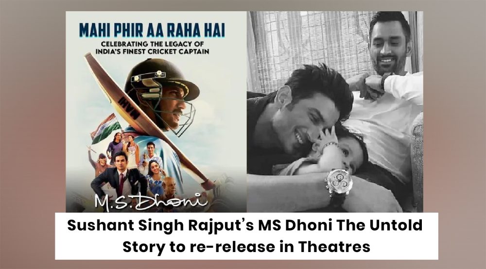 M.S. Dhoni: The Untold Story re-released